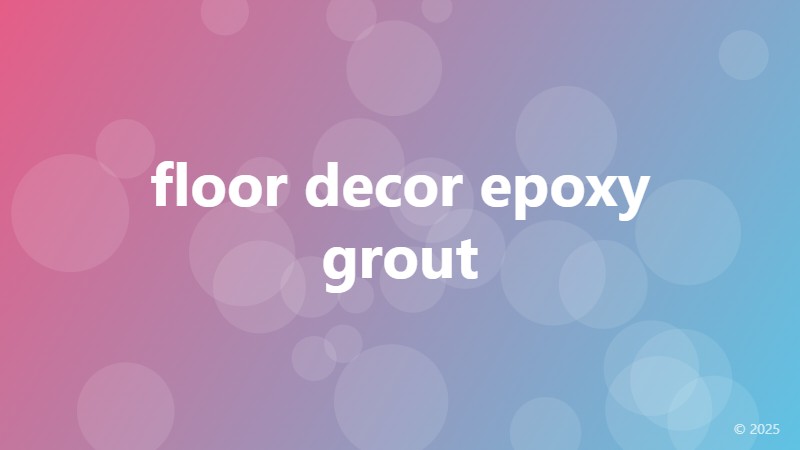 floor decor epoxy grout