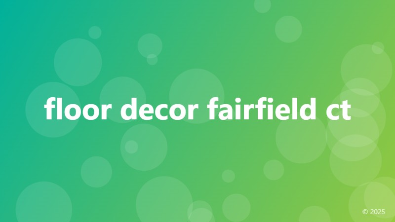 floor decor fairfield ct