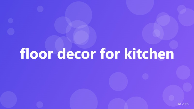 floor decor for kitchen
