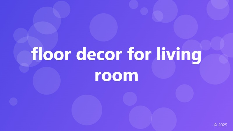 floor decor for living room