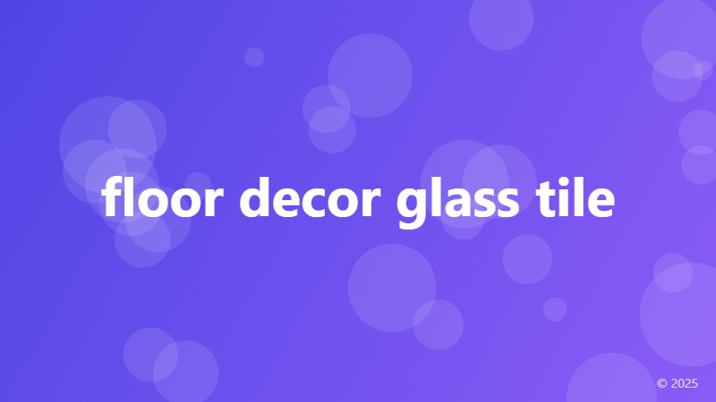 floor decor glass tile