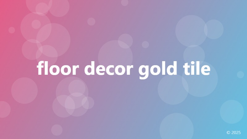 floor decor gold tile