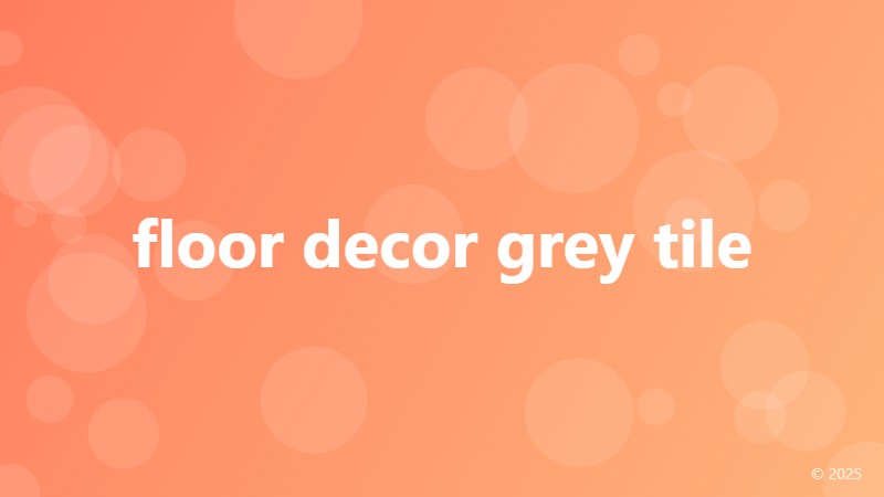 floor decor grey tile