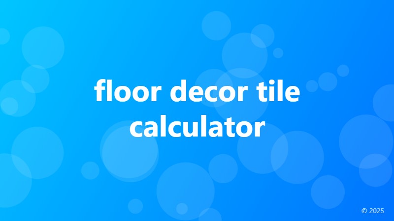 floor decor tile calculator