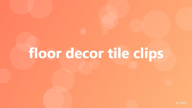 floor decor tile clips