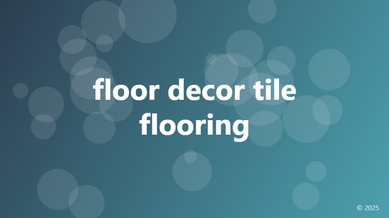 floor decor tile flooring