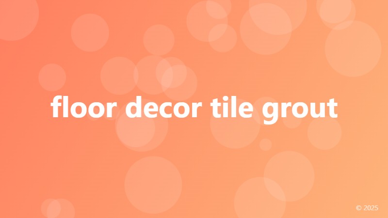 floor decor tile grout