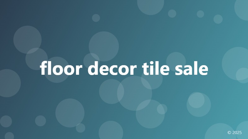 floor decor tile sale