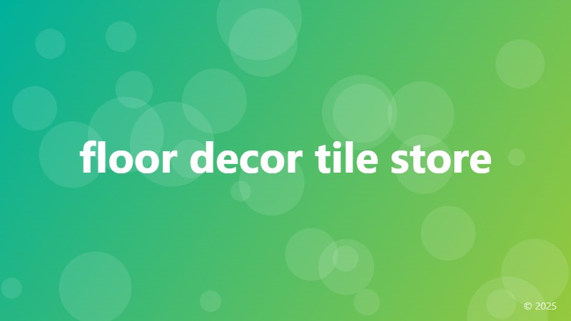 floor decor tile store