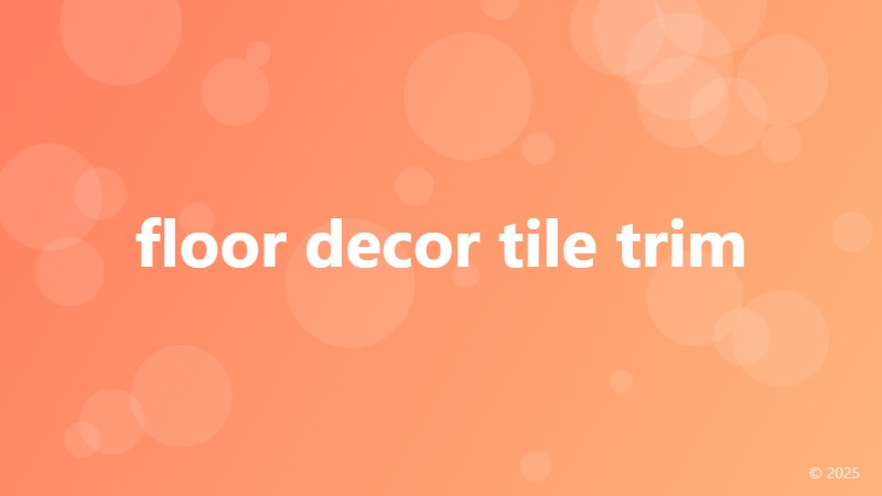 floor decor tile trim