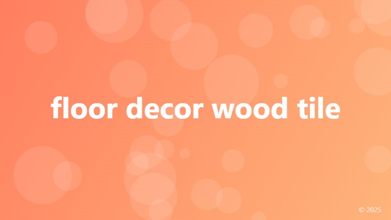 floor decor wood tile
