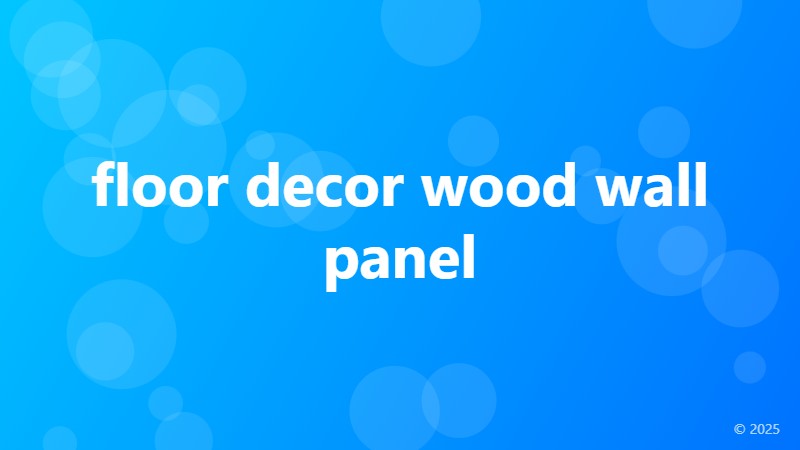 floor decor wood wall panel