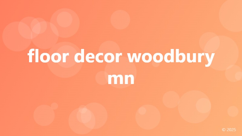 floor decor woodbury mn