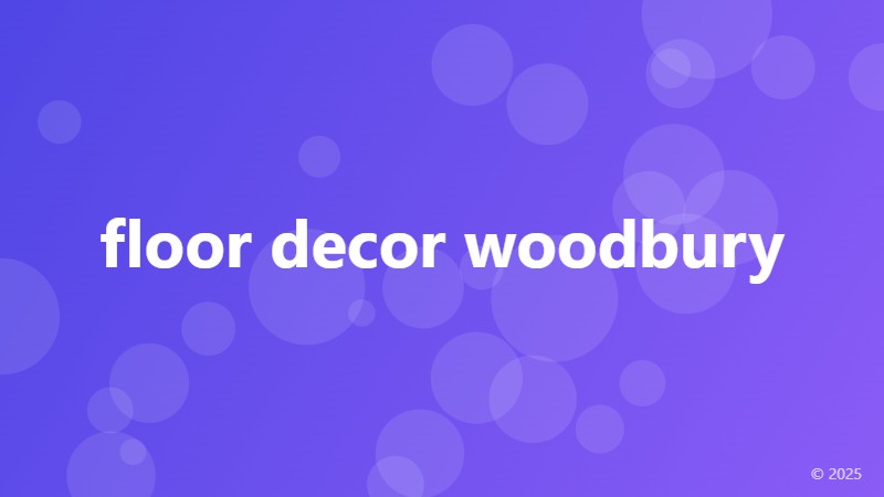 floor decor woodbury