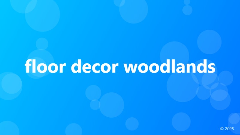 floor decor woodlands