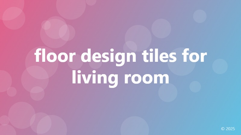 floor design tiles for living room