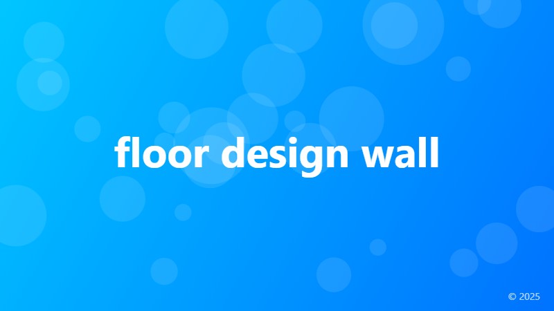 floor design wall