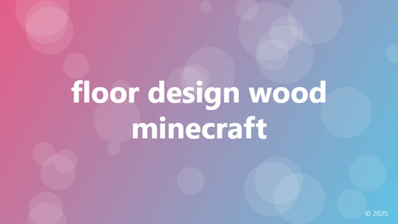 floor design wood minecraft
