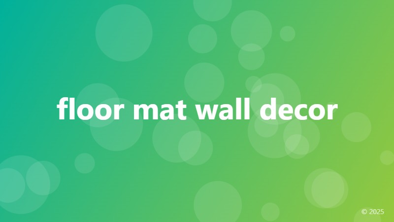 floor mat wall decor