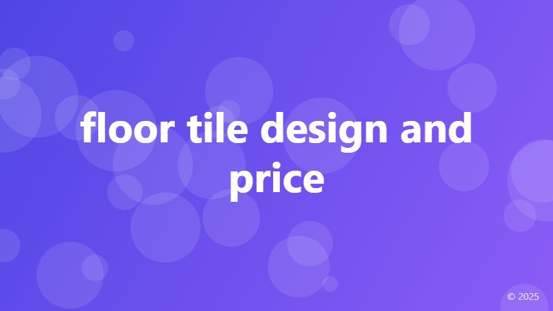 floor tile design and price