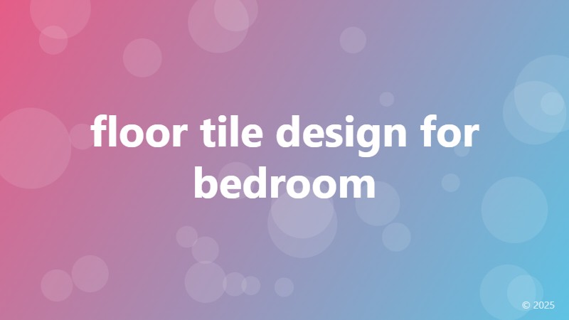 floor tile design for bedroom