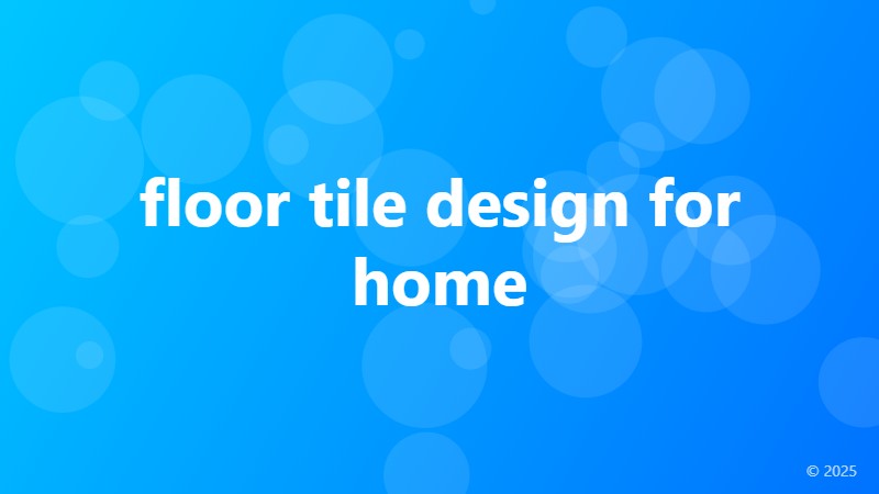 floor tile design for home