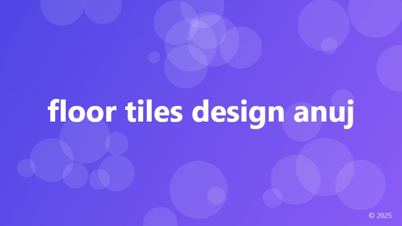 floor tiles design anuj
