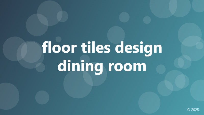 floor tiles design dining room