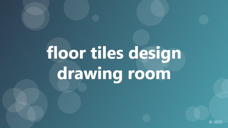 floor tiles design drawing room