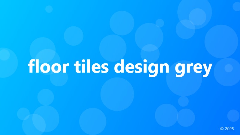 floor tiles design grey