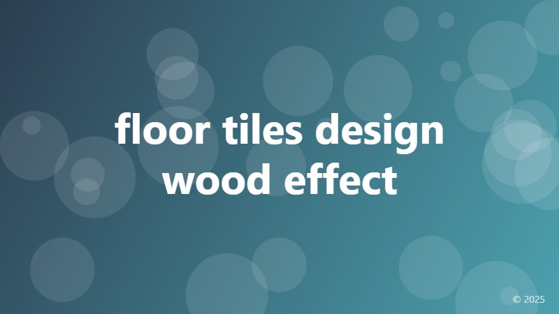 floor tiles design wood effect