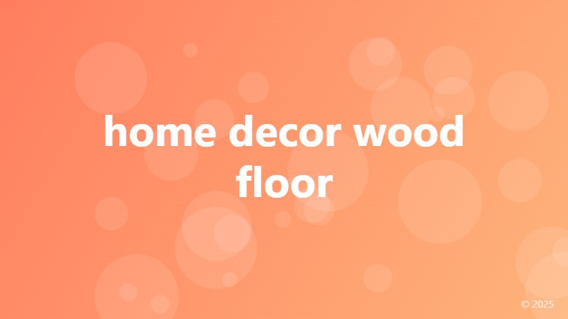 home decor wood floor