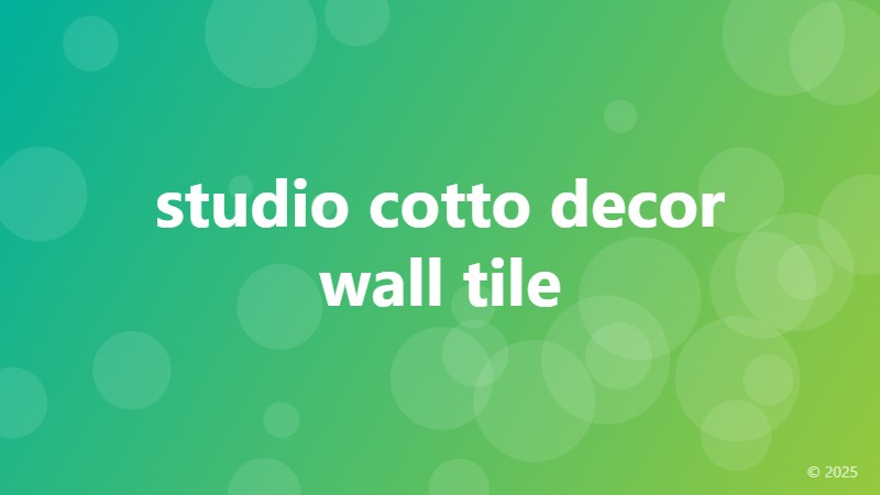 studio cotto decor wall tile