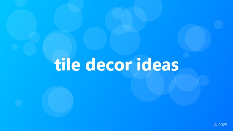 tile decor ideas