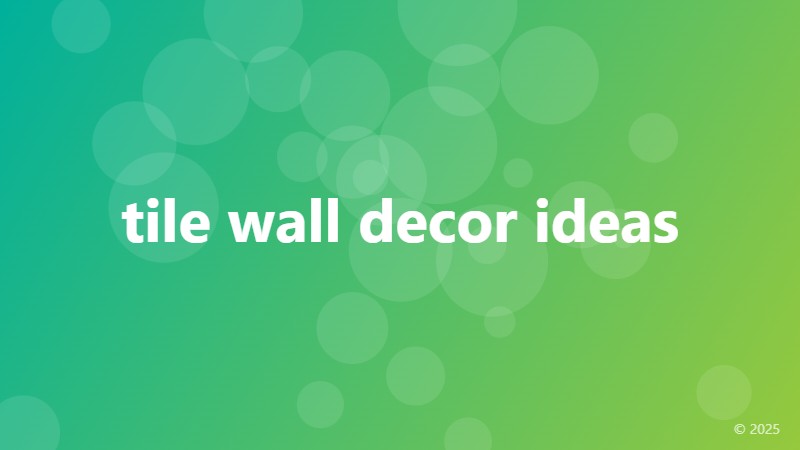 tile wall decor ideas