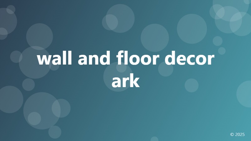 wall and floor decor ark