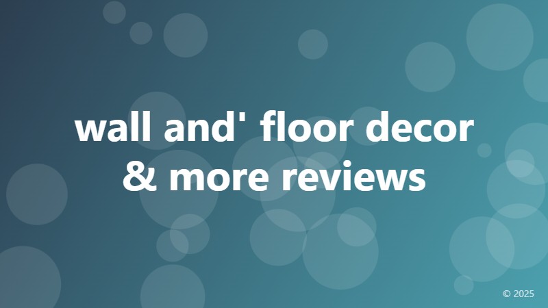 wall and' floor decor & more reviews