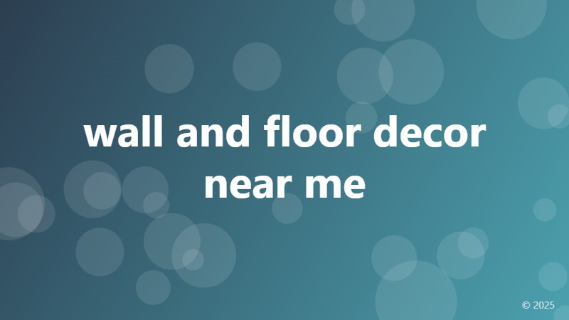 wall and floor decor near me