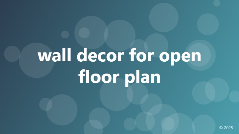 wall decor for open floor plan