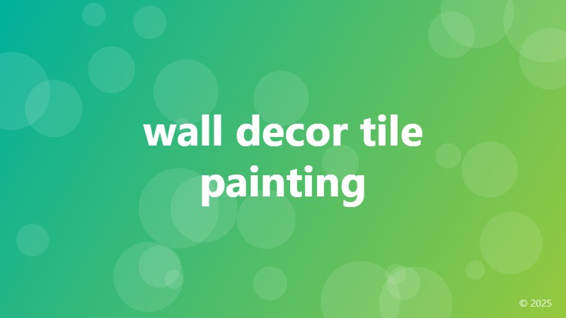 wall decor tile painting