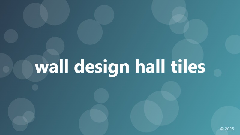 wall design hall tiles