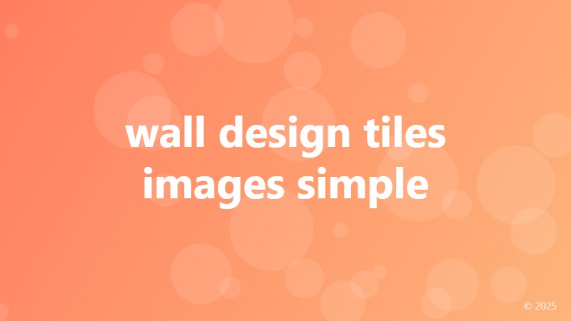 wall design tiles images simple