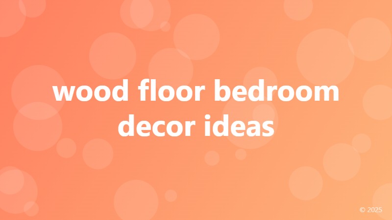 wood floor bedroom decor ideas