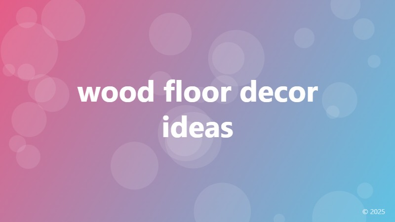 wood floor decor ideas